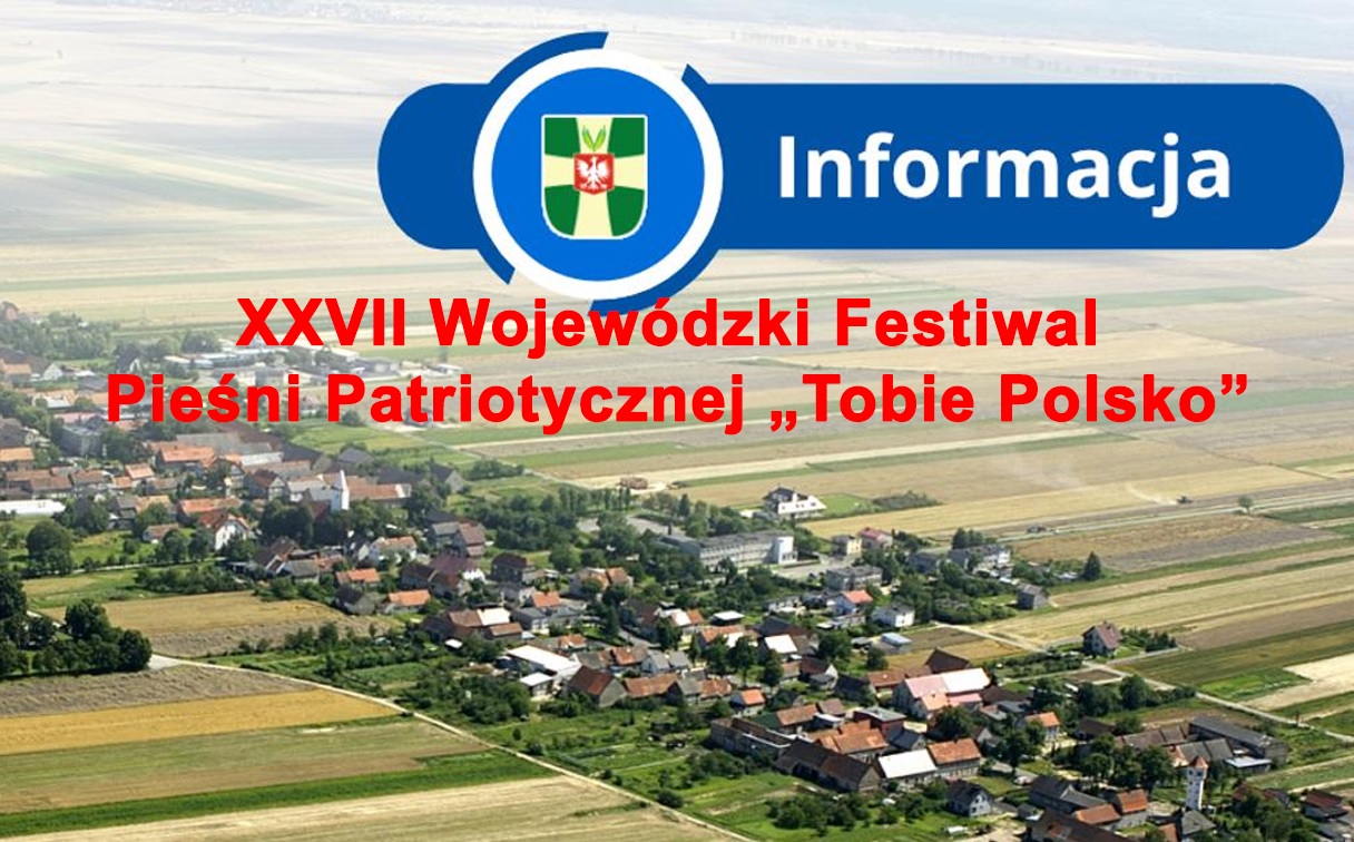 XXVII Wojewódzki Festiwal Pieśni Patriotycznej „Tobie Polsko”